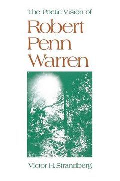 portada The Poetic Vision of Robert Penn Warren (en Inglés)