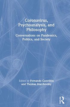 portada Coronavirus, Psychoanalysis, and Philosophy: Conversations on Pandemics, Politics and Society (en Inglés)