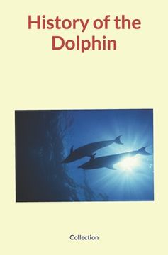 portada History of the Dolphin (in English)