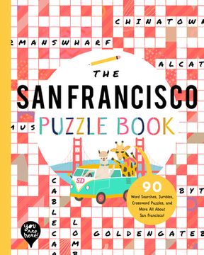 portada The san Francisco Puzzle Book: 90 Word Searches, Jumbles, Crossword Puzzles, and More all About san Francisco, California! (en Inglés)