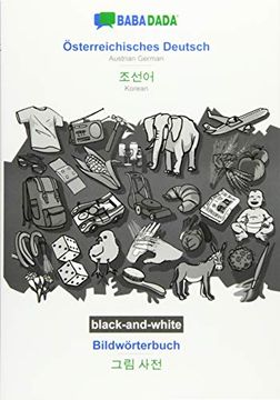 portada Babadada Black-And-White, Österreichisches Deutsch - Korean (in Hangul Script), Bildwörterbuch - Visual Dictionary (in Hangul Script): Austrian German - Korean (in Hangul Script), Visual Dictionary (en Alemán)