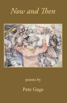 portada Now and Then, poems by Pete Gage (en Inglés)