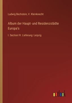portada Album der Haupt- und Residenzstädte Europa's: I. Section IV. Lieferung: Leipzig (in German)