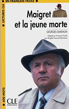 portada Maigret et la Jeune Morte. Mit Materialien. Adapte en Francais Facile par Brigitte Faucard-Martinez (Lernmaterialien) (in French)