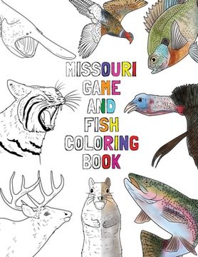portada Missouri Game and Fish Coloring Book (en Inglés)