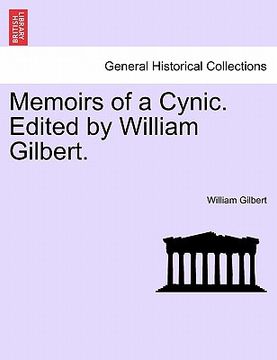 portada memoirs of a cynic. edited by william gilbert. (en Inglés)