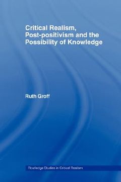 portada critical realism, post-positivism and the possibility of knowledge (en Inglés)