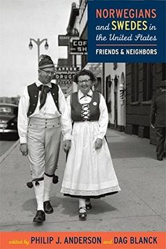 portada Norwegians and Swedes in the United States: Friends and Neighbors (en Inglés)