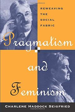 portada Pragmatism and Feminism: Reweaving the Social Fabric 