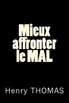 portada Mieux affronter le MAL (en Francés)