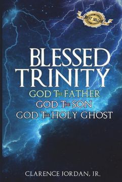 portada Blessed Trinity: God the Father, god the Son, god the Holy Ghost (en Inglés)