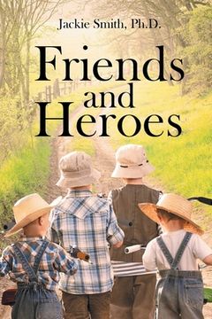 portada Friends and Heroes (in English)