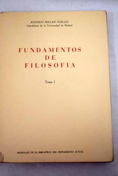 Libro Fundamentos De Filosofía, Tomo I De Millán Puelles, Antonio ...