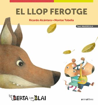 portada El Llop Ferotge Majúscules: 2 (la Berta i en Blai (Majúscules)) (in Catalá)