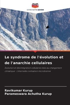 portada Le syndrome de l'évolution et de l'anarchie cellulaires (en Francés)
