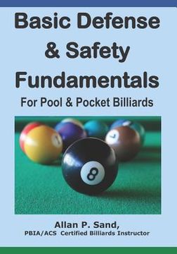 portada Basic Defense & Safety Fundamentals for Pool & Pocket Billiards (en Inglés)