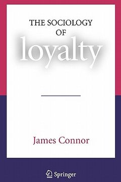 portada the sociology of loyalty (en Inglés)