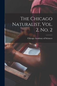 portada The Chicago Naturalist, Vol. 2, No. 2
