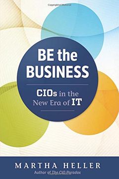 portada Be the Business: CIOs in the New Era of IT