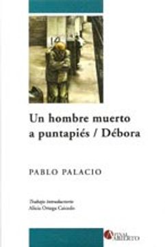 portada Un Hombre Muerto a Puntapies - Debora (in Spanish)