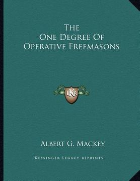 portada the one degree of operative freemasons