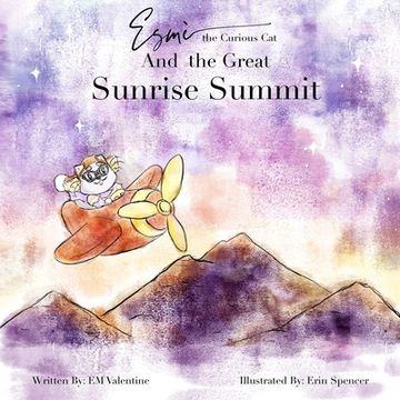 portada Esmè the Curious Cat And the Great Sunrise Summit (en Inglés)