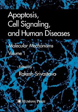 portada apoptosis, cell signaling, and human diseases: molecular mechanisms, volume 1 (en Inglés)