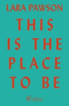 portada This is the Place to Be (en Inglés)