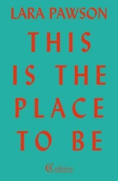 This is the Place to Be (en Inglés)