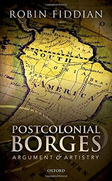 portada Postcolonial Borges: Argument and Artistry