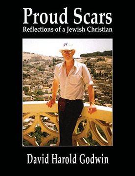 portada Proud Scars: Reflections of a Jewish Christian