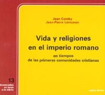 portada Vida y Religiones en el Imperio Romano en Tiempos de las Primeras Comunidades Cristianas: Roman (in Spanish)