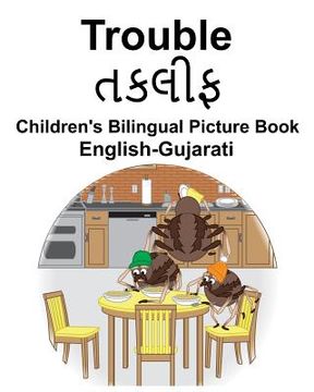 portada English-Gujarati Trouble Children's Bilingual Picture Book (en Inglés)