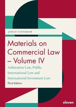 portada Materials on Commercial Law - Volume IV: Arbitration Law, Public International Law and International Investment Law
