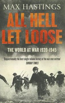 portada all hell let loose: the world at war 1939-45 (en Inglés)