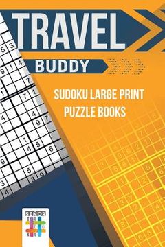 portada Travel Buddy Sudoku Large Print Puzzle Books (en Inglés)