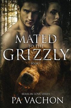 portada Mated to the Grizzly (en Inglés)