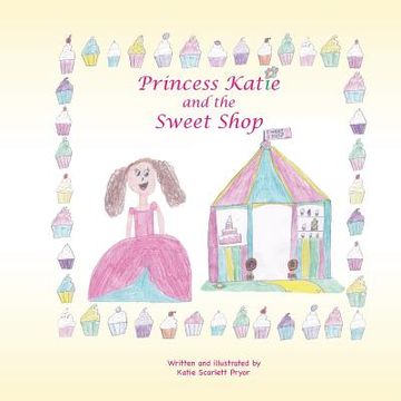 portada Princess Katie and the Sweet Shop (en Inglés)