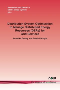 portada Distribution System Optimization to Manage Distributed Energy Resources (DERs) for Grid Services (en Inglés)