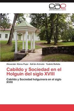 portada cabildo y sociedad en el holgu n del siglo xviii (en Inglés)