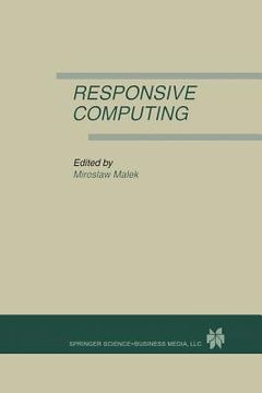 portada Responsive Computing: A Special Issue of Real-Time Systems the International Journal of Time-Critical Computing Systems Vol. 7, No.3 (1994) (en Inglés)