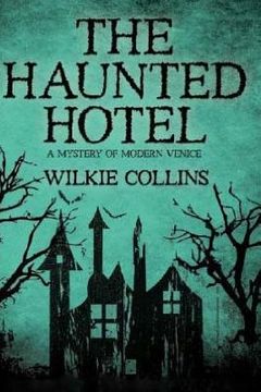 portada The Haunted Hotel: A Mystery of Modern Venice (en Inglés)