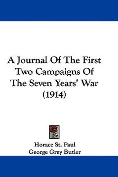 portada a journal of the first two campaigns of the seven years' war (1914) (en Inglés)