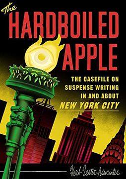 portada The Hardboiled Apple: The Casefile on Suspense Writing in and About new York City (in English)