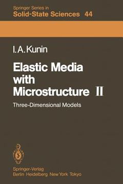 portada elastic media with microstructure ii: three-dimensional models (en Inglés)