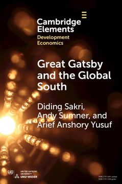 portada Great Gatsby and the Global South: Intergenerational Mobility, Income Inequality, and Development (Elements in Development Economics) (en Inglés)