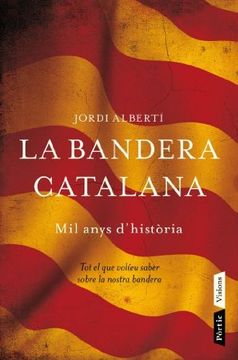 portada La Bandera Catalana: Mil Anys D'Història (P. Visions) (en Catalá)