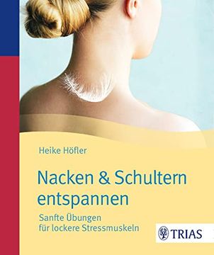 portada Nacken & Schultern Entspannen: Sanfte Übungen für Lockere Stressmuskeln (en Alemán)