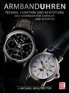 portada Armbanduhren - Technik, Funktion und Bewertung: Das Handbuch für Sammler und Experten (en Alemán)