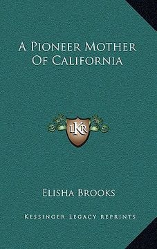 portada a pioneer mother of california (in English)